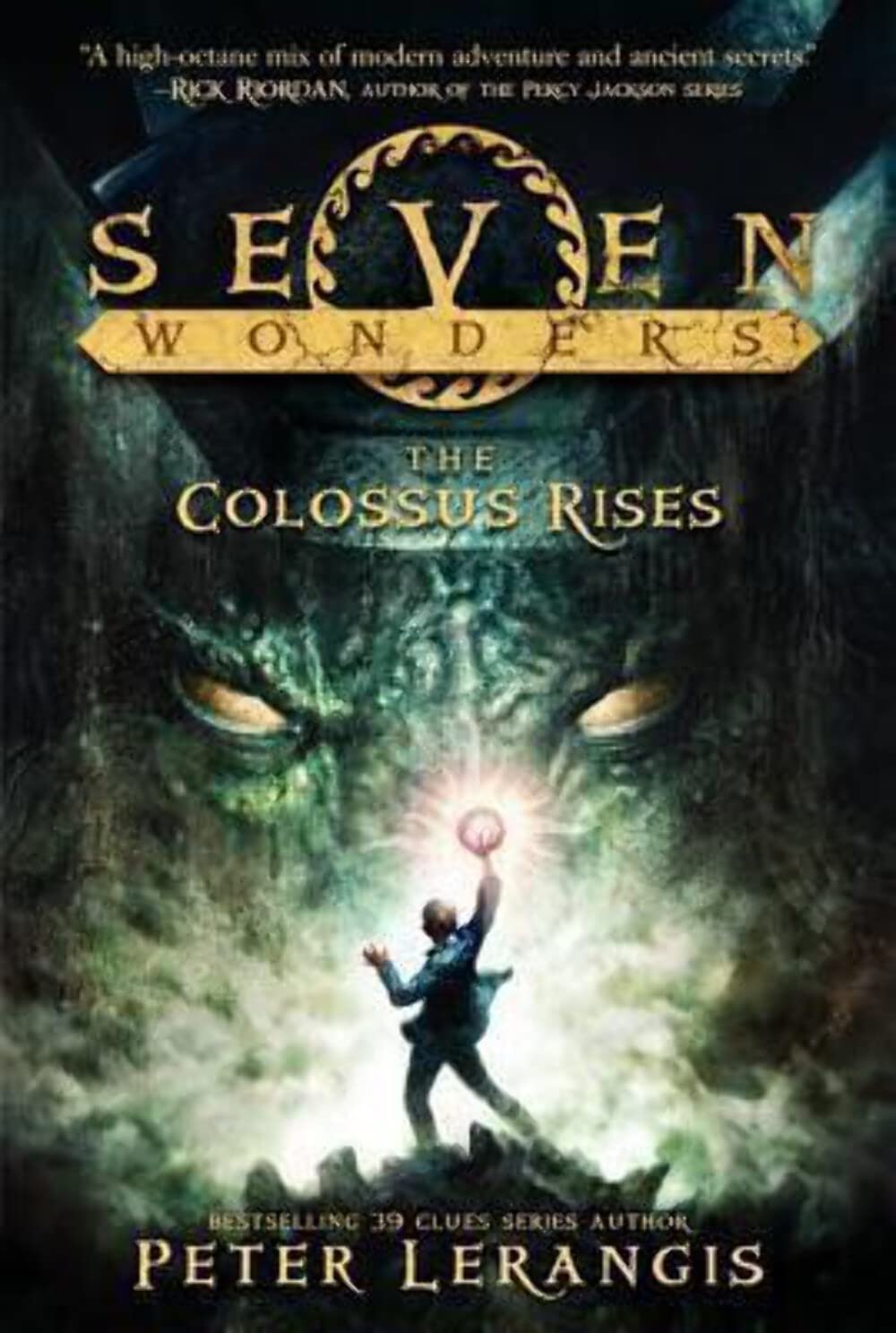 Seven Wonders Book 1: The Colossus Rises - Ancient Greek Mythology Adventure Novel for Teens & Young Adults | Perfect for Classroom Reading & Fantasy Book Clubs