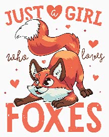 Just a Girl Who Loves Foxes