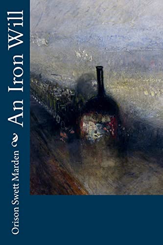 An Iron Will - Motivational Book for Success & Personal Growth | Inspirational Reading for Entrepreneurs, Students & Self-Improvement