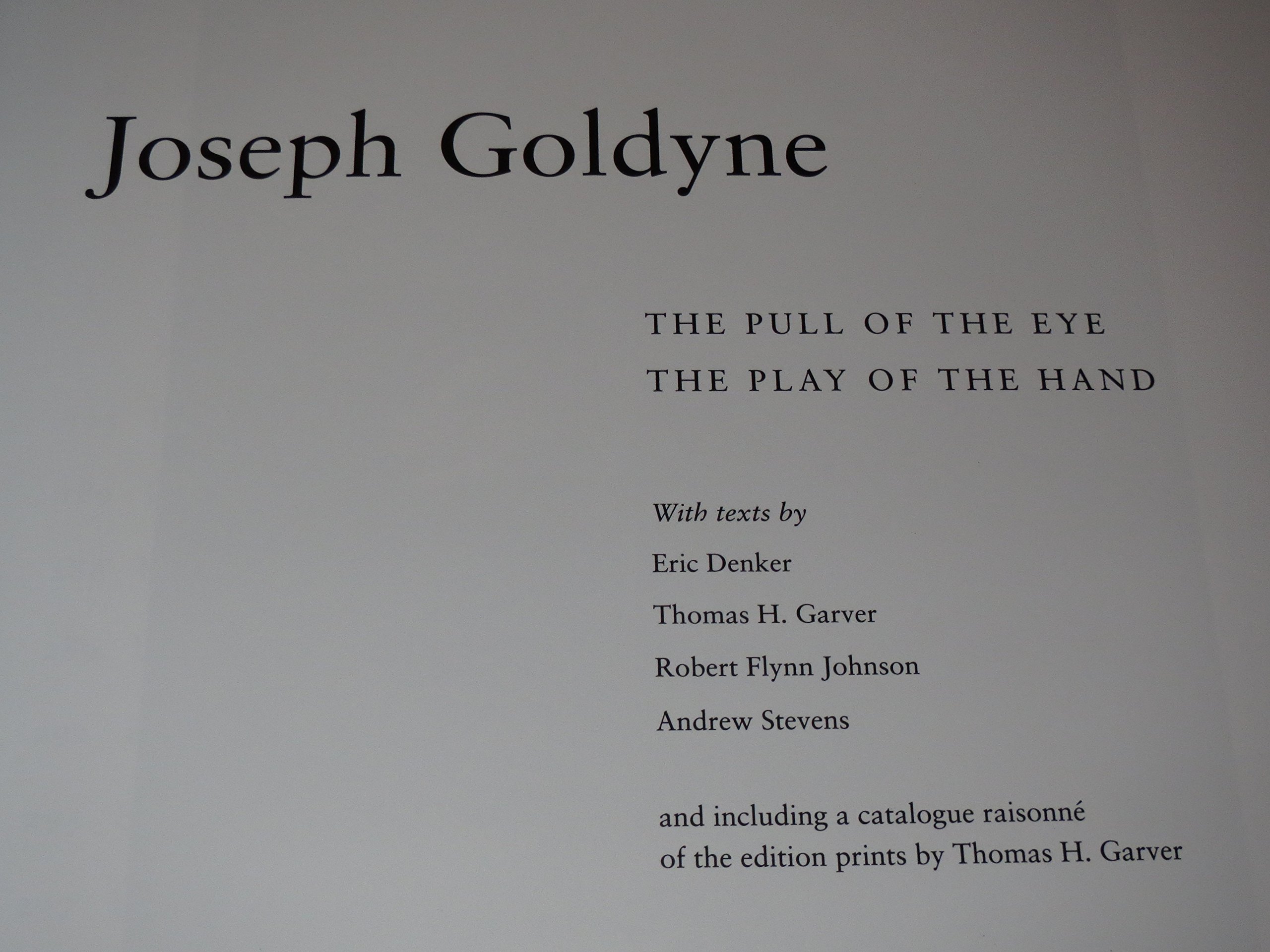 Joseph Goldyne: The Pull of the Eye, The Play of the Hand - Art Book for Collectors | Modern Printmaking Techniques | Perfect for Art Lovers & Gallery Displays