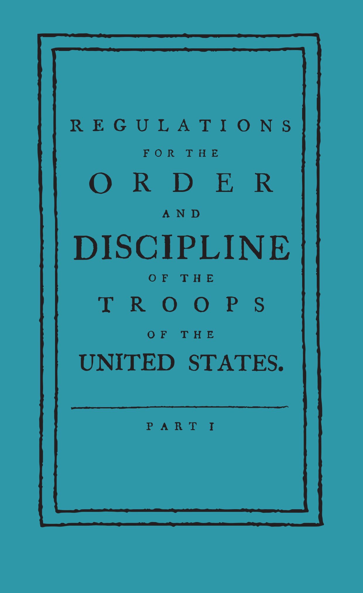 United States Military Regulations Book - Order & Discipline Guide for Troops | Applewood Books | Perfect for History Buffs & Military Enthusiasts
