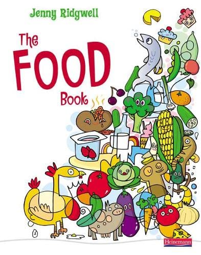 The Food Book - Essential Guide to Cooking, Nutrition & Healthy Eating | Perfect for Home Chefs, Meal Planning & Dietary Wellness