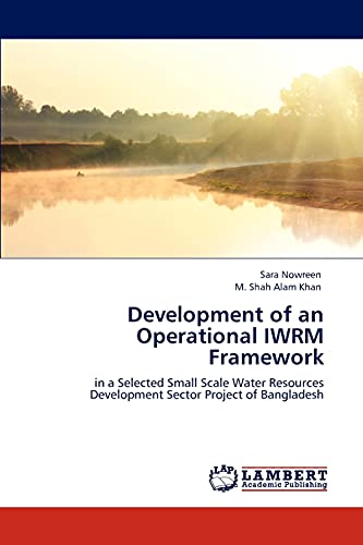 Operational IWRM Framework Development for Small-Scale Water Resources Projects in Bangladesh | Sustainable Water Management Solutions for Agriculture & Rural Communities