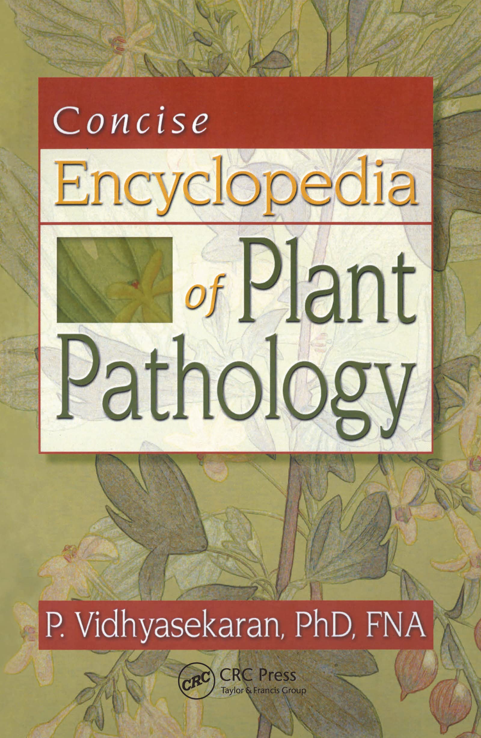 Plant Pathology Encyclopedia: Essential Guide for Food Products | Disease Prevention & Crop Protection for Farmers & Gardeners