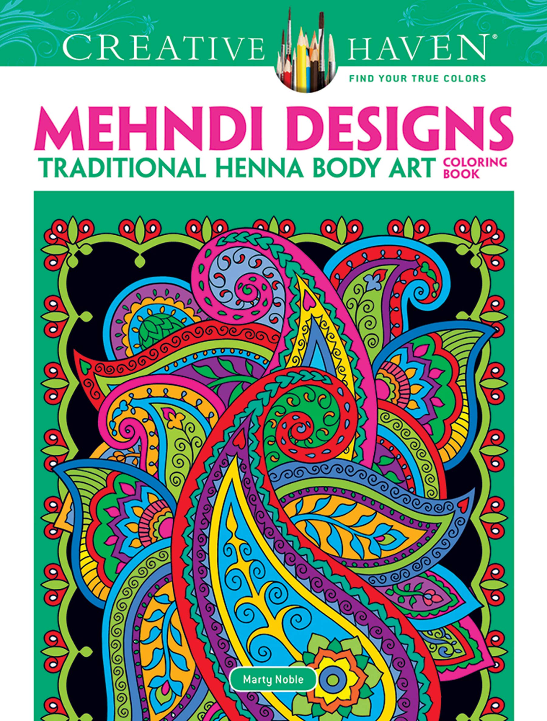 Creative Haven Mehndi Designs Adult Coloring Book - 62 Intricate Henna Patterns for Stress Relief & Relaxation | Perfect for Artists, Meditation & Home Decor