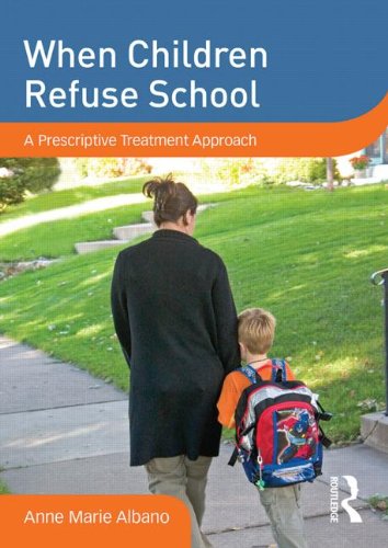 Effective Treatment Strategies for School Refusal in Children | Parent's Guide to Helping Kids Overcome School Avoidance | Ideal for Anxious Students and Homeschool Transitions