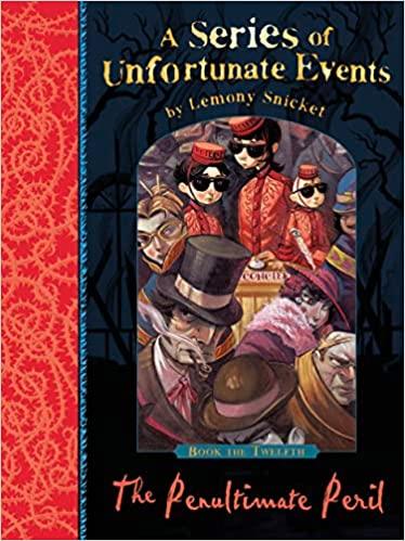 A Series of Unfortunate Events Book 12: The Penultimate Peril - Lemony Snicket Adventure Novel for Teens | Perfect for Book Clubs & Gift Giving