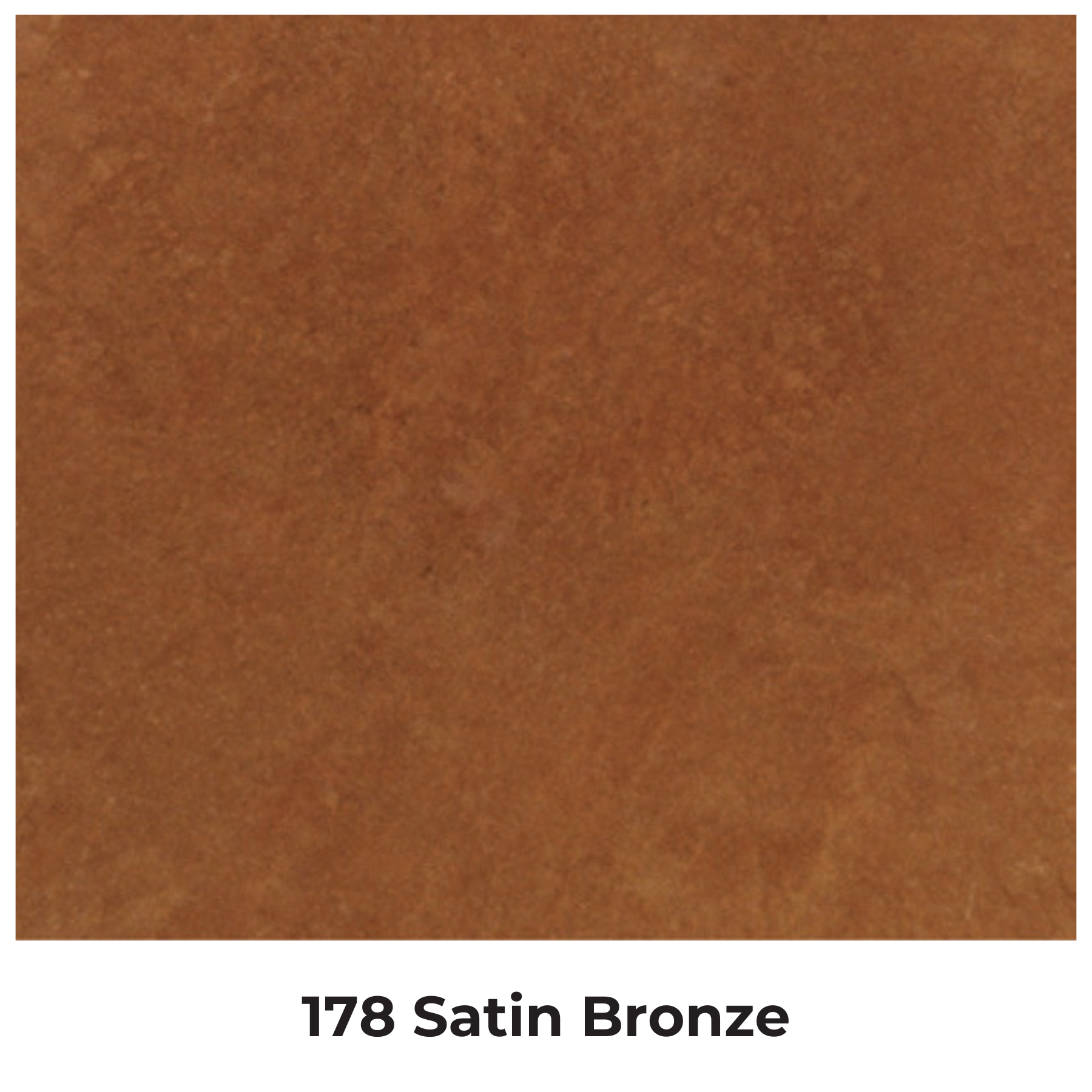 Satin Bronze