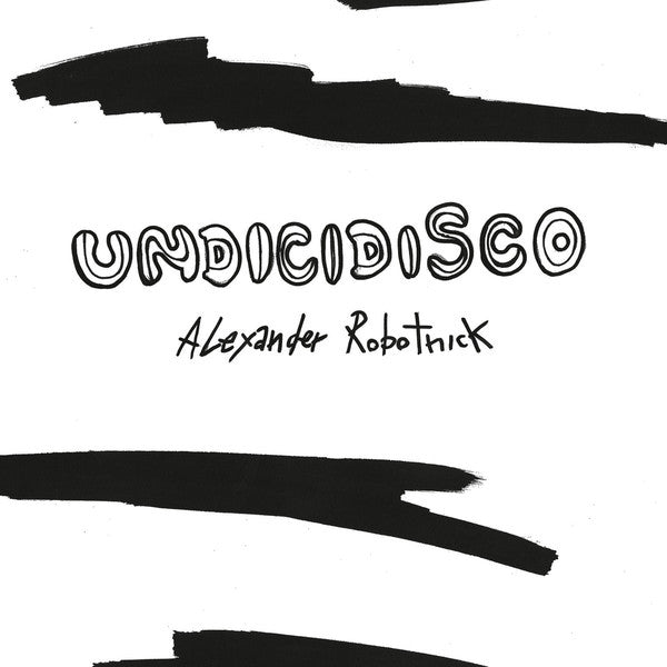 Alexander Robotnick – Undicidisco Vinyl Record | Hell Yeah Recordings HYR 7190 | Perfect for Disco & House Music Collectors & DJ Sets