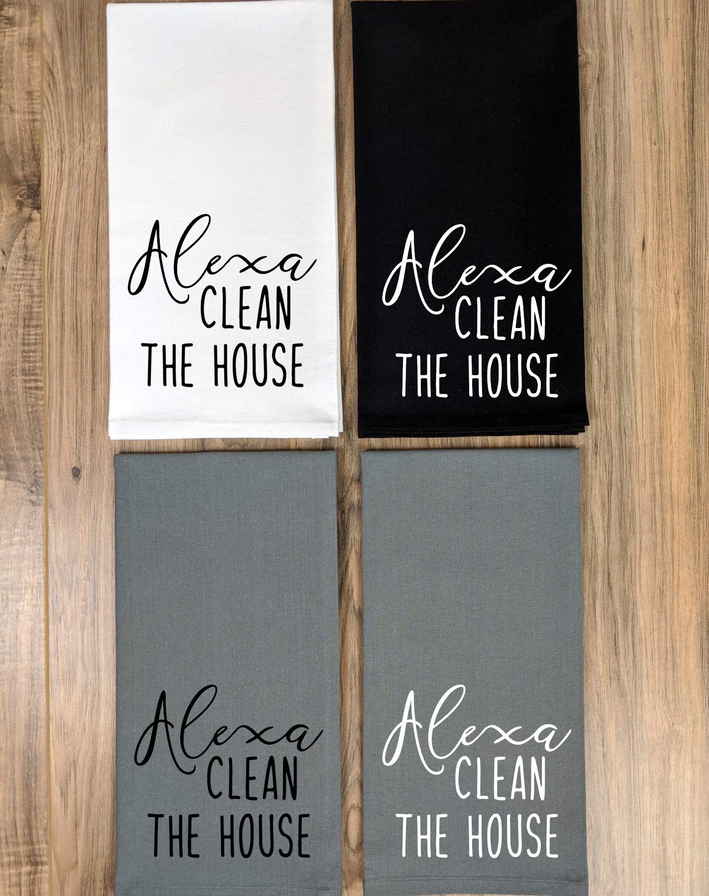 Funny Alexa Clean The House Flour Sack Dish Towel - Kitchen Cleaning Cloth for Dish Drying, Counter Wiping & Home Decor (Novelty Gift Idea)