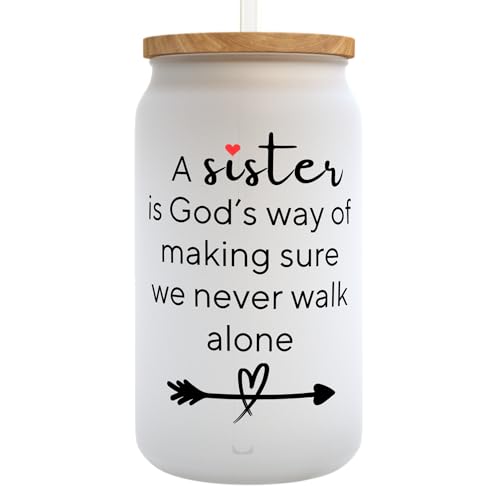 A Sister Is God's Way We Never Walk Alone Glass (16 Ounce)