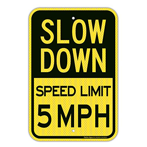 Slow Down Speed Limit 5 MPH Sign - 18 x 12 Inches Reflective Aluminum Traffic Sign - Engineer Grade Reflective Sheeting, Rust-Free, Weatherproof & Durable - Easy Mounting for Parking Lots, School Zones & Neighborhood Safety
