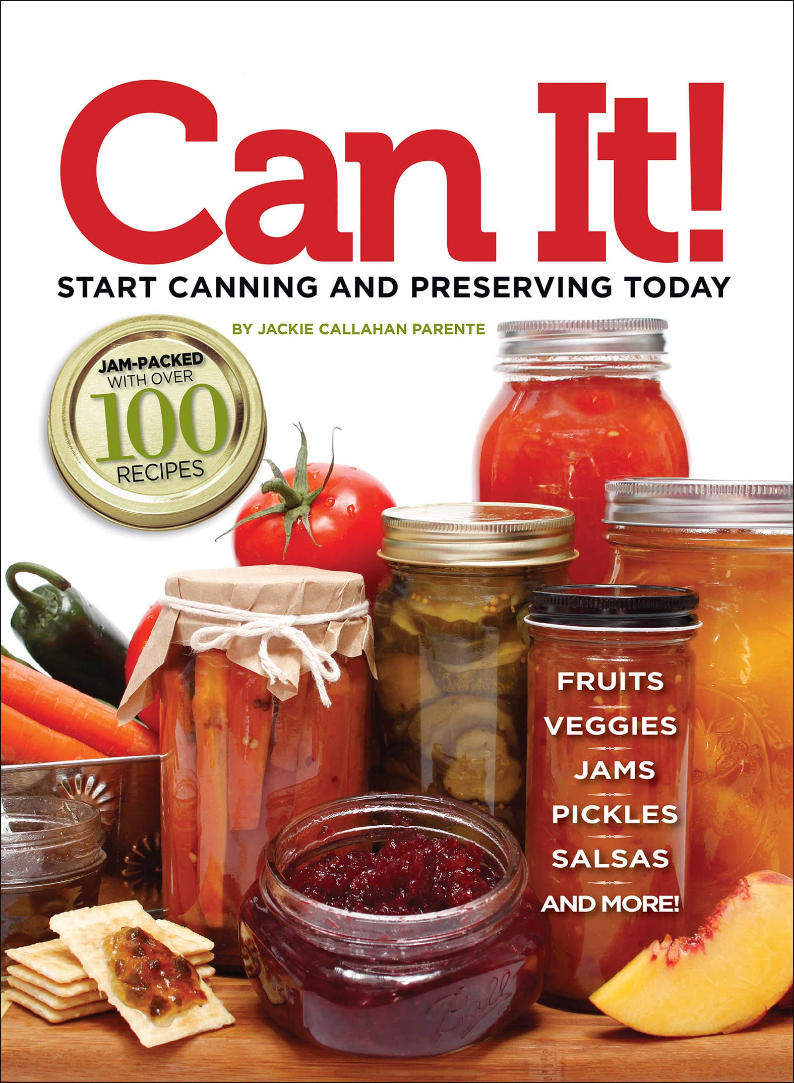 Can It!: Start Canning and Preserving at Home Today - Complete Guide for Beginners | Perfect for Home Food Storage, DIY Gifts & Emergency Preparedness (Hobby Farm Home)