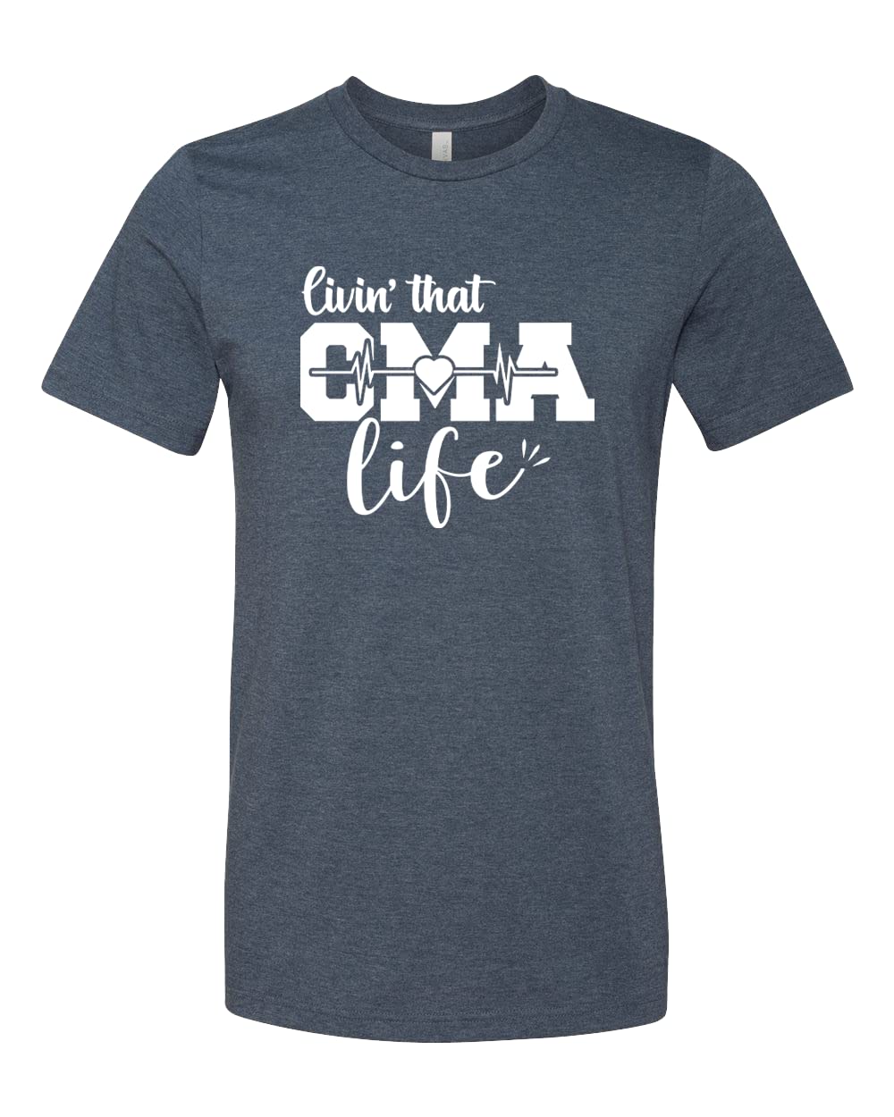 Livin That CMA Life T-Shirt - Comfortable Medical Assistant & Nurse Apparel - Perfect Gift for Healthcare Workers - Ideal for Clinics, Hospitals & Casual Wear