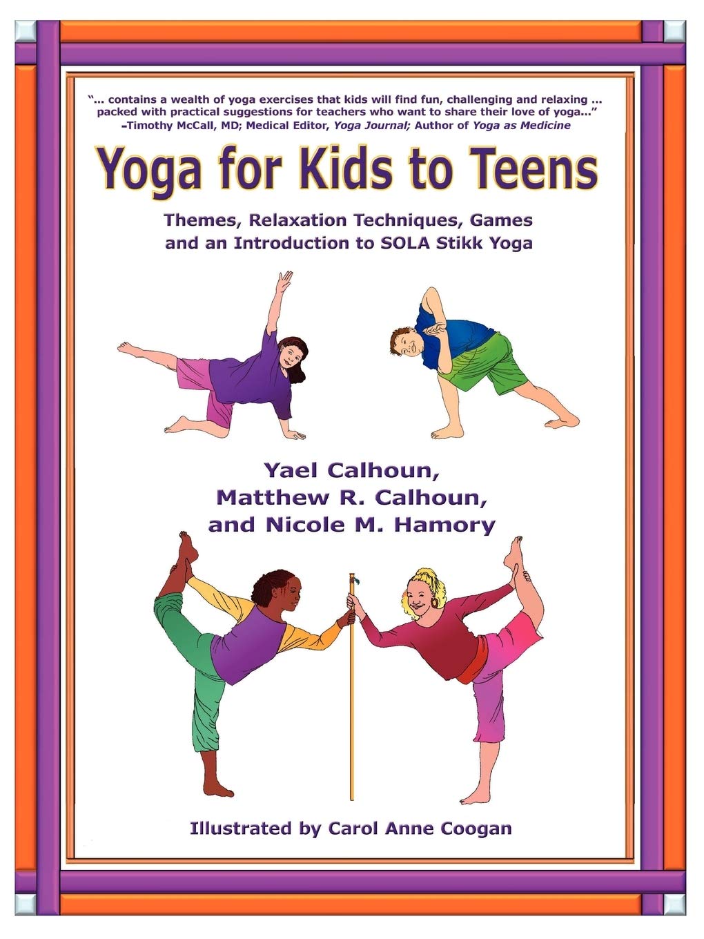 Kids & Teens Yoga: Fun Themes, Relaxation Techniques, Games & SOLA Stikk Yoga Introduction | Perfect for Home, School & Family Bonding