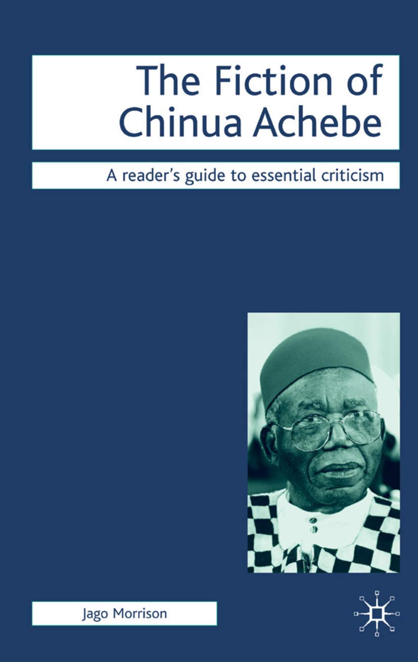 Chinua Achebe Fiction Analysis - Essential Literary Criticism Guide | Book Club & Academic Study Resource