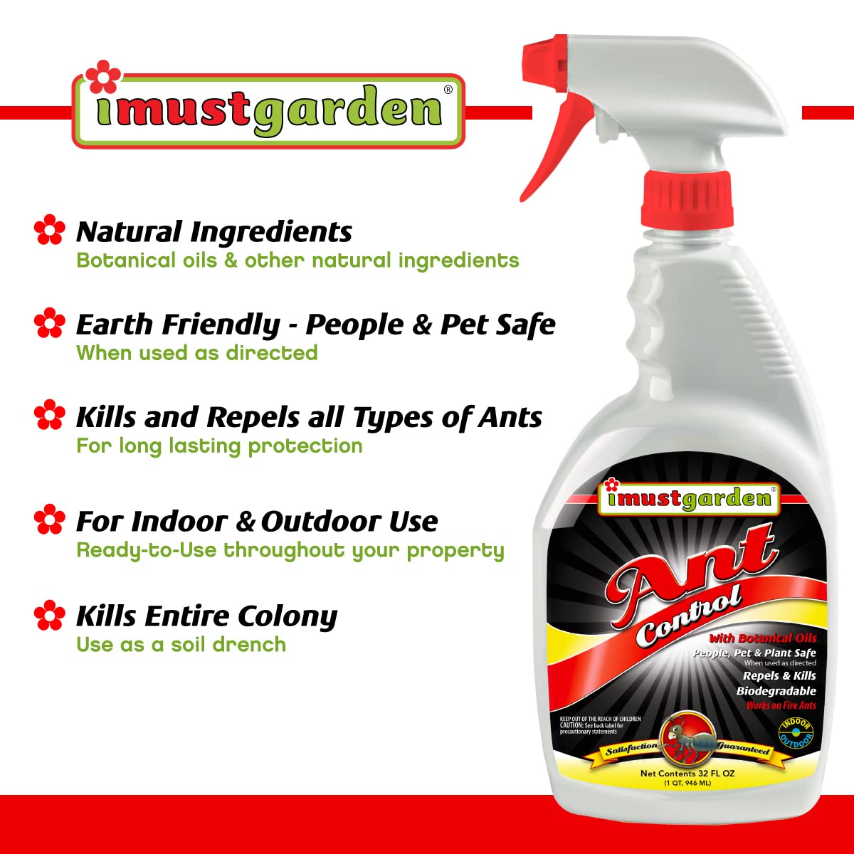 I Must Garden Ant Control Spray - Fast-Acting Natural Ant Killer & Repellent for Indoor & Outdoor Use - Safe for Pets & People - 32oz - Perfect for Kitchens, Gardens & Patios