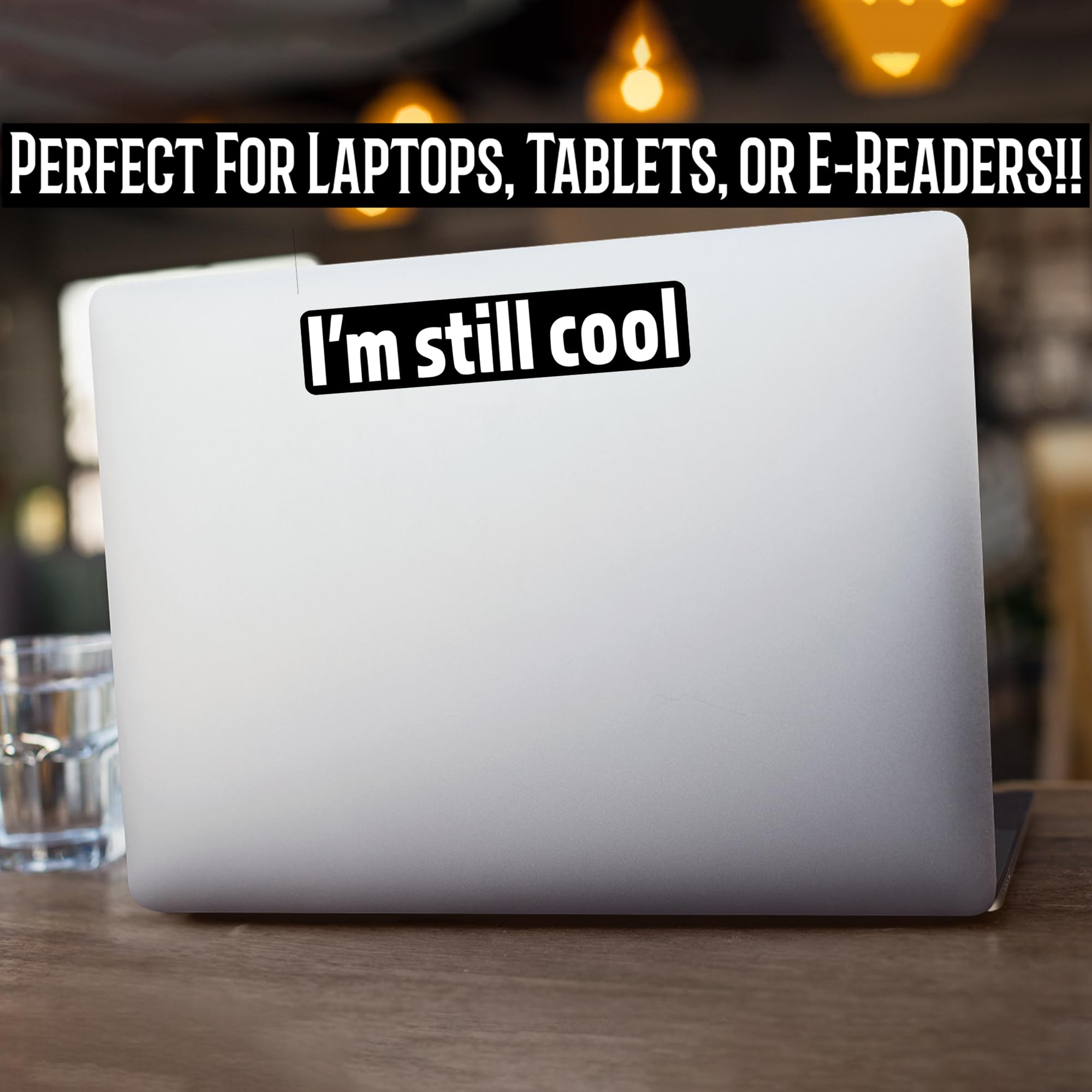 2-Pack 'I'm Still Cool' Vinyl Decal Stickers - 2-6.5 Inch White Car & Laptop Decals (KCD2998) | Perfect for Cars, Trucks, SUVs, Walls, Cups & Laptop Customization