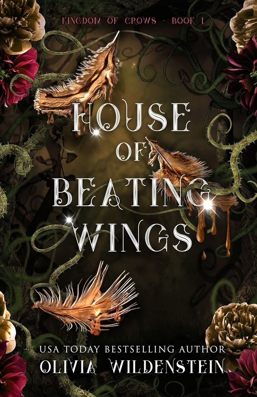 House of Beating Wings (The Kingdom of Crows) - Fantasy Novel, Dark Romance Book Series | Perfect for Gothic Fiction Lovers & Fantasy Readers