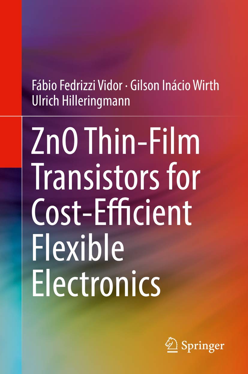 High-Performance ZnO Thin-Film Transistors for Flexible Electronics | Affordable & Durable TFT Technology | Ideal for Wearable Devices, Flexible Displays & IoT Applications