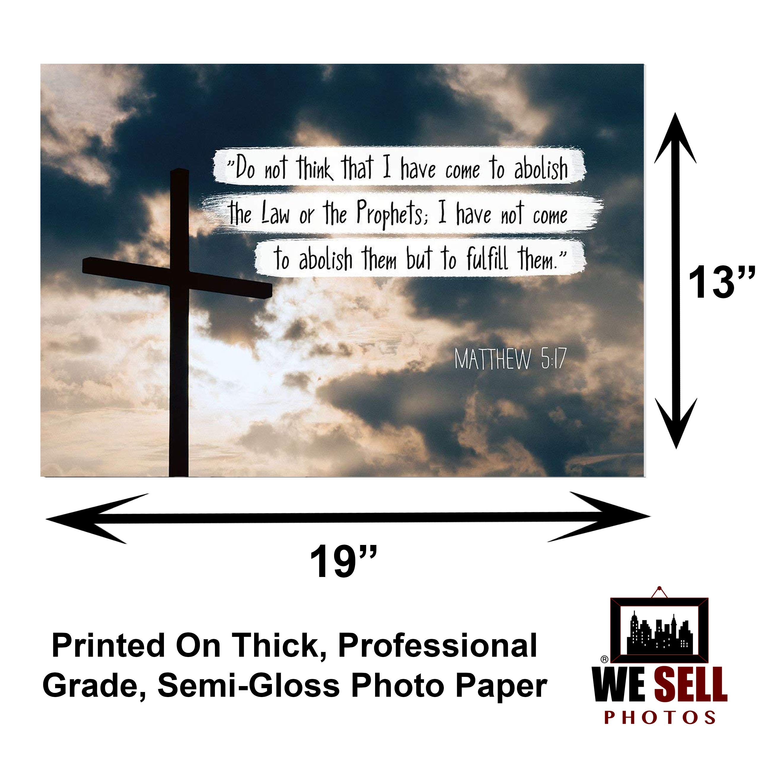 Bible Verse Poster - Matthew 5:17 'I Have Not Come to Abolish' (13x19 Inches Unframed) | Inspirational Scripture Wall Art, Christian Home Decor, Perfect Gift Under $20 for Church, Office & Prayer Room