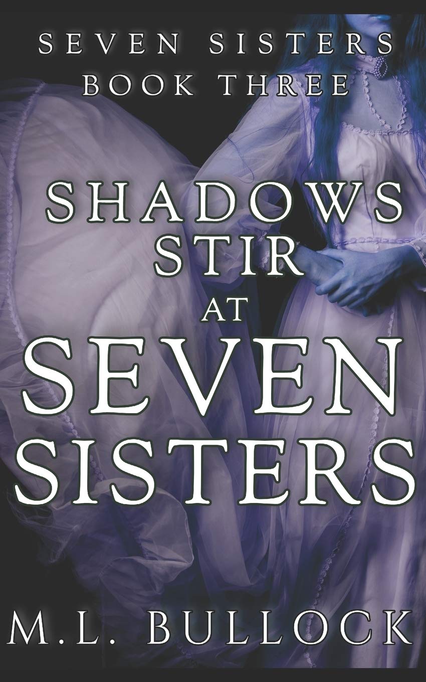 Shadows Stir at Seven Sisters - Book 1 in the Seven Sisters Series | Supernatural Mystery & Suspense Novel | Perfect for Fans of Gothic Horror & Paranormal Thrillers