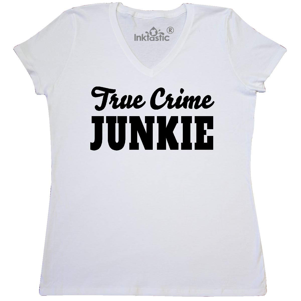Inktastic True Crime Junkie Black Text Women's V-Neck T-Shirt - Perfect for True Crime Fans, Casual Wear & Gift Giving