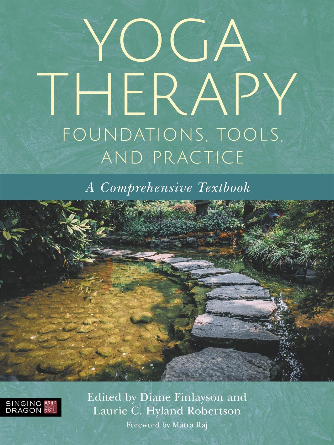 Yoga Therapy Foundations, Tools, and Practice - Essential Guide for Yoga Instructors & Students | Improve Flexibility, Strength & Mental Wellness | Perfect for Home Practice, Studios & Rehabilitation