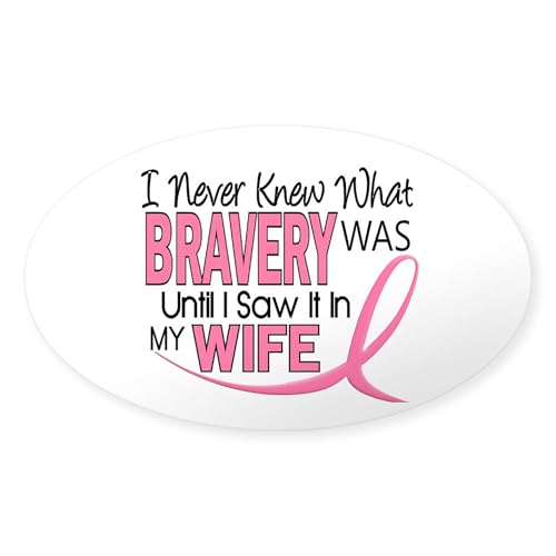 Clear - Bravery (Wife) Breast Cancer Support Sticker (Oval