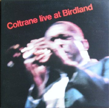 John Coltrane Live At Birdland LP Vinyl Record - Classic Jazz Album for Music Collectors & Audiophiles - Perfect for Home Listening, Gifts & Vinyl Collections