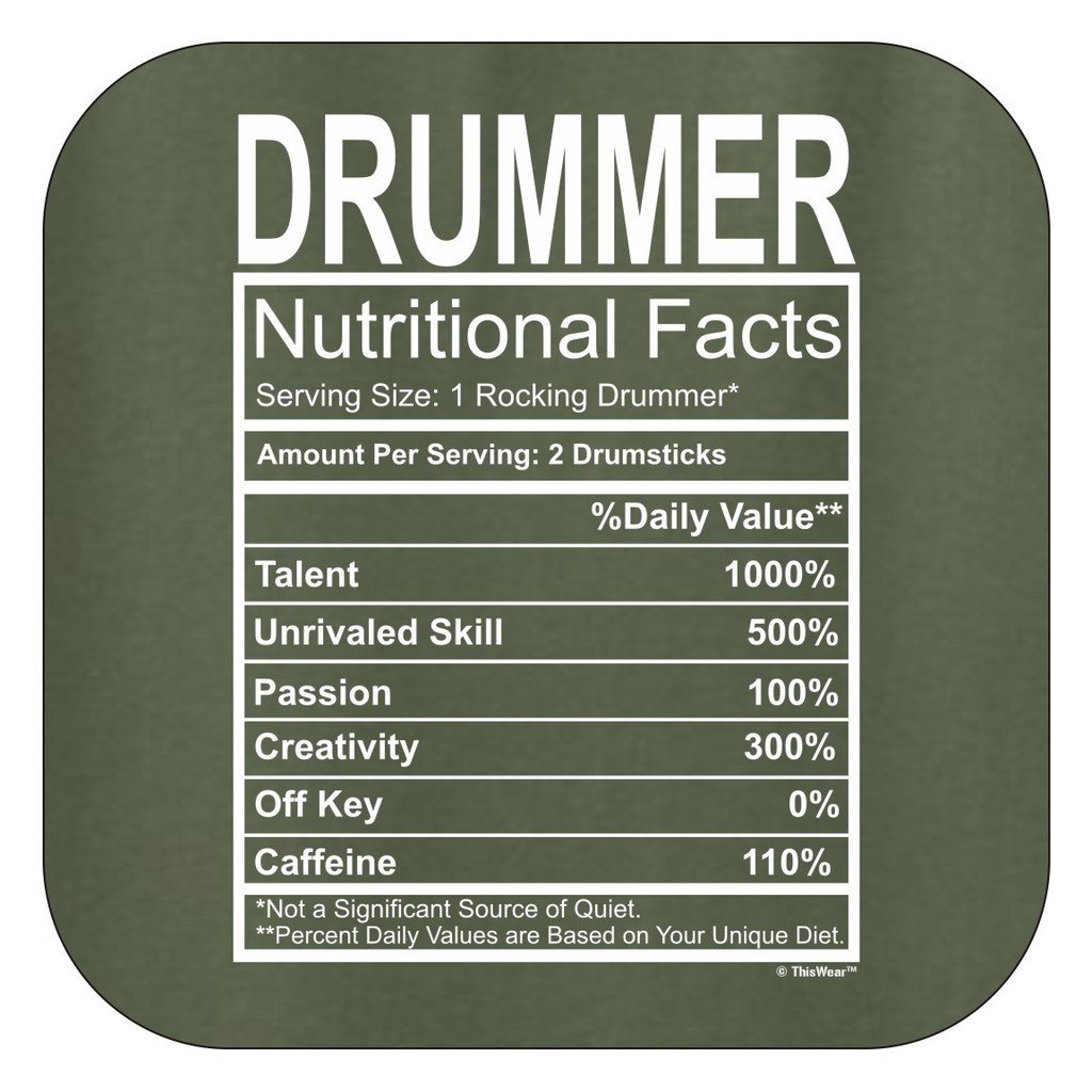 Funny Drummer Gift T-Shirt - Hilarious Nutritional Facts Gag Gift for Musicians | Perfect for Drummers Birthday, Band Practice & Music Lovers