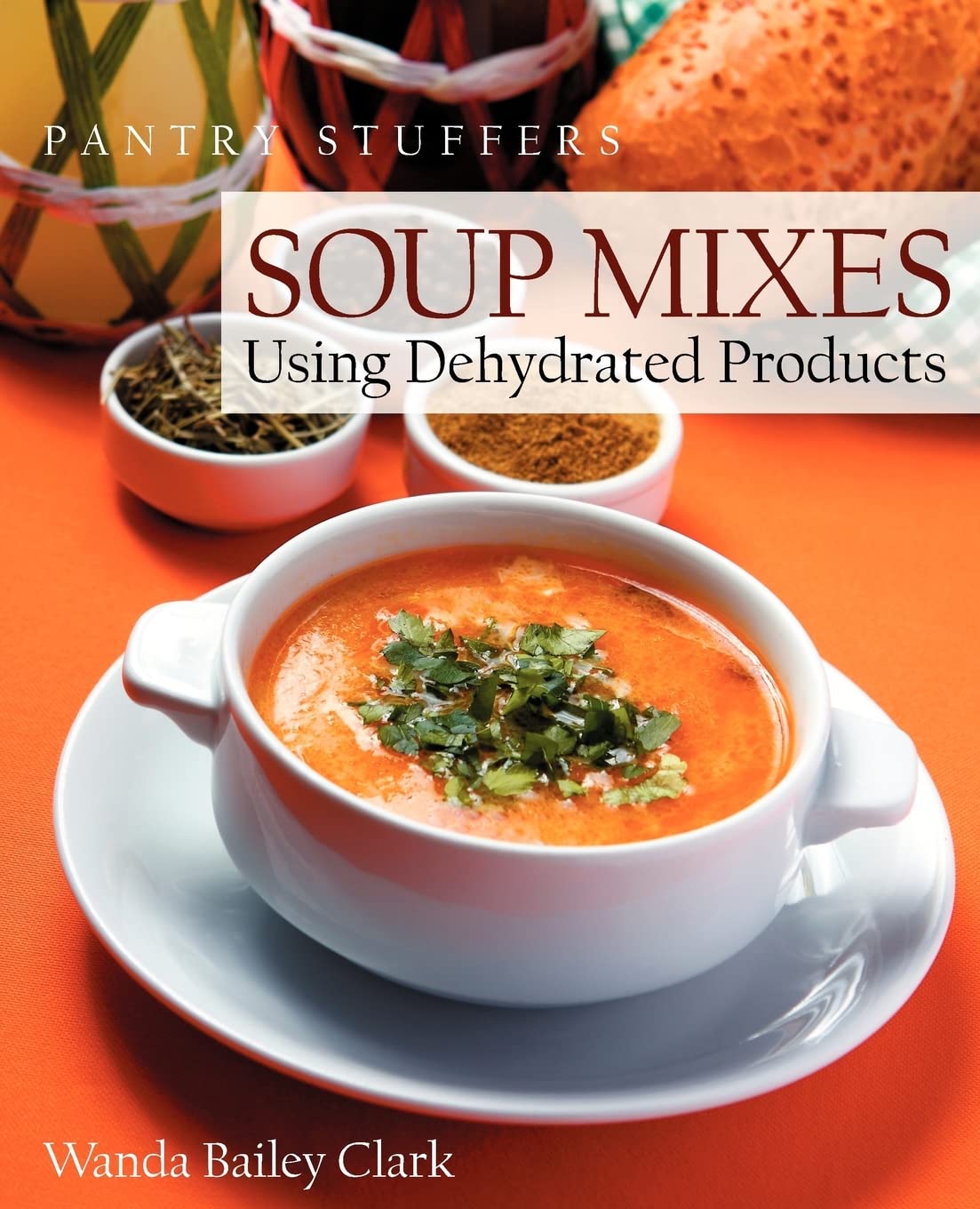 Pantry Stuffer Dehydrated Soup Mixes - Easy Homemade Meals for Camping, Emergency Prep & Quick Dinners