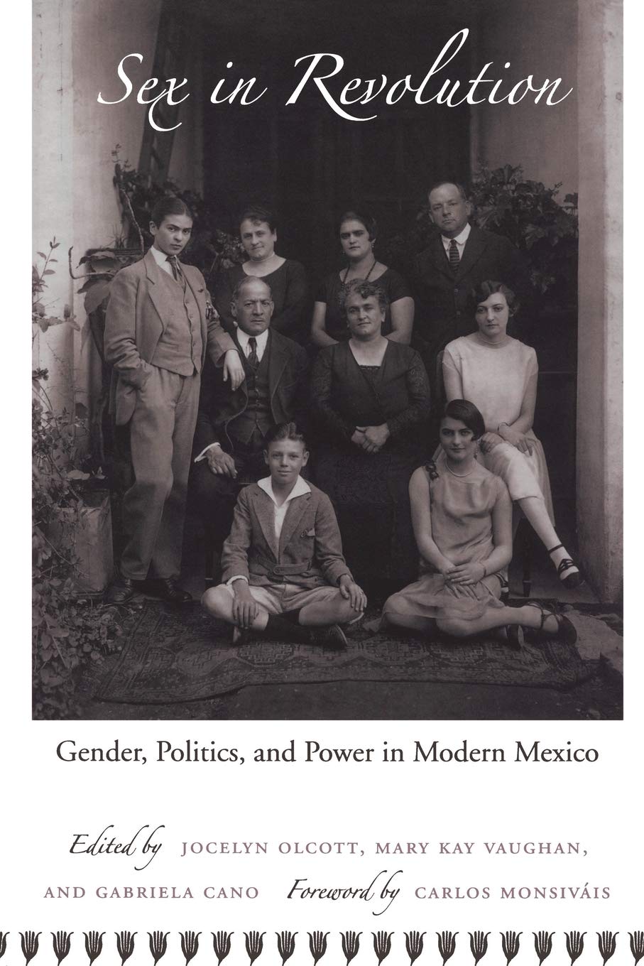 Sex in Revolution: Gender, Politics and Power in Modern Mexico - Historical Analysis of Women's Rights & Social Change - Perfect for Latin American Studies & Feminist Research