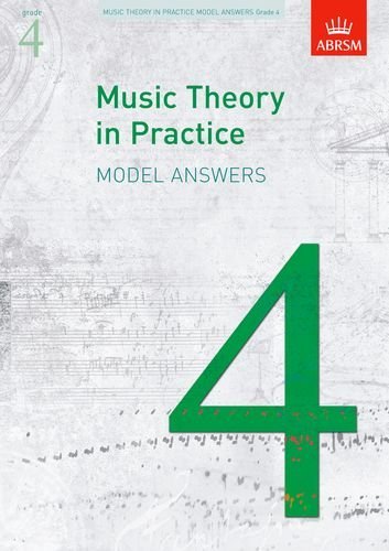ABRSM Music Theory in Practice Model Answers Grade 4 - Official Exam Preparation Book (2009 Edition) | Piano & Instrumental Music Study Guide for Students & Teachers