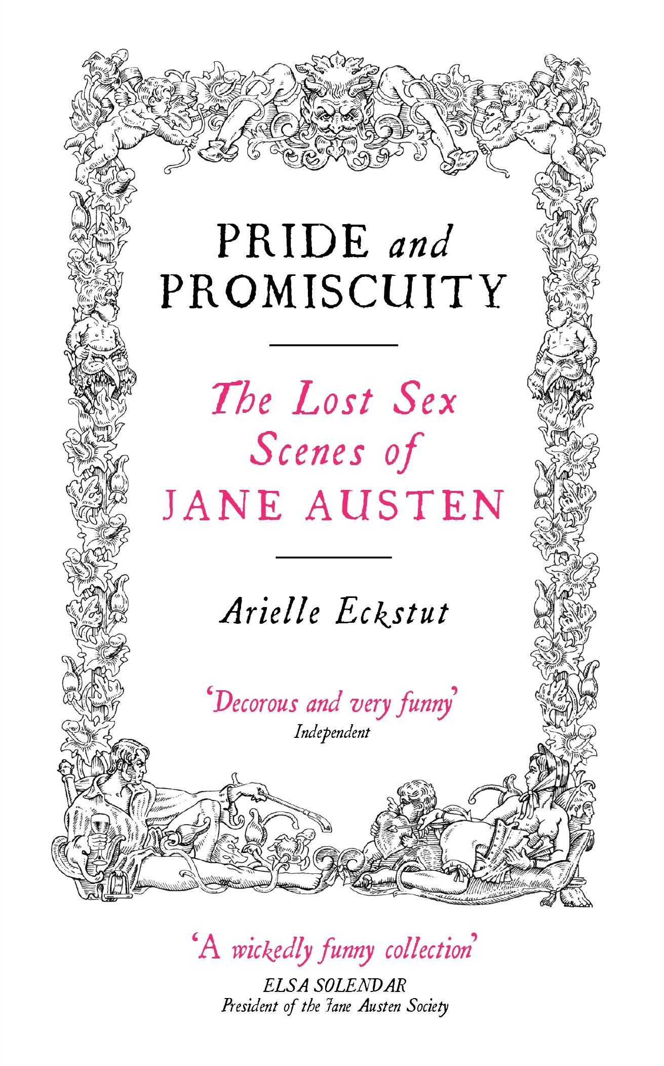 Pride And Promiscuity: The Lost Sex Scenes of Jane Austen | Steamy Regency Romance | Perfect for Book Clubs & Historical Fiction Lovers