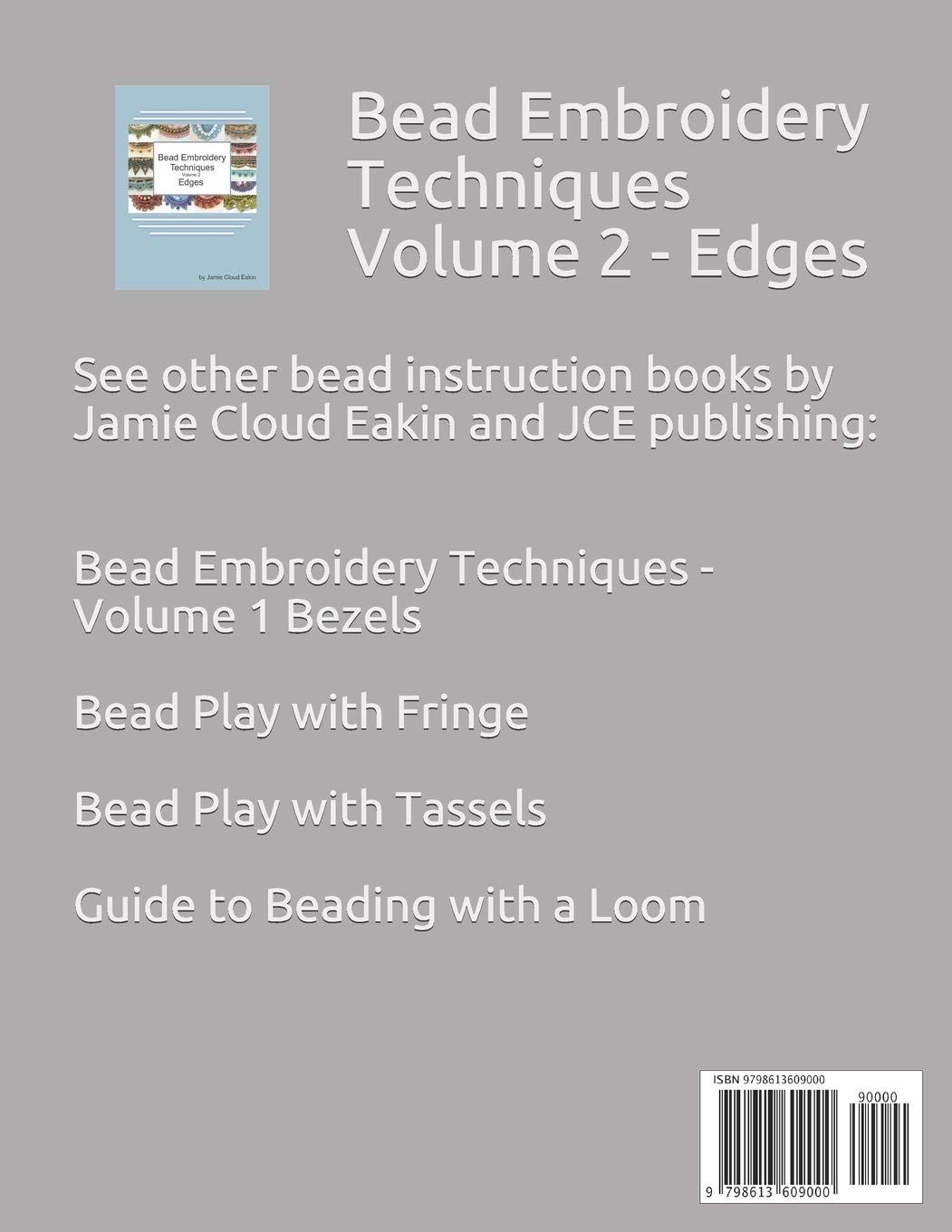 Bead Embroidery Techniques Volume 2 - Edges: Step-by-Step Guide for Beautiful Beaded Borders | DIY Jewelry Making & Fabric Embellishment for Handmade Crafts