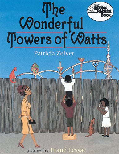 The Wonderful Towers of Watts - Reading Rainbow Book | Inspiring Children's Story About Art & Community | Perfect for Classroom Reading & Bedtime Stories
