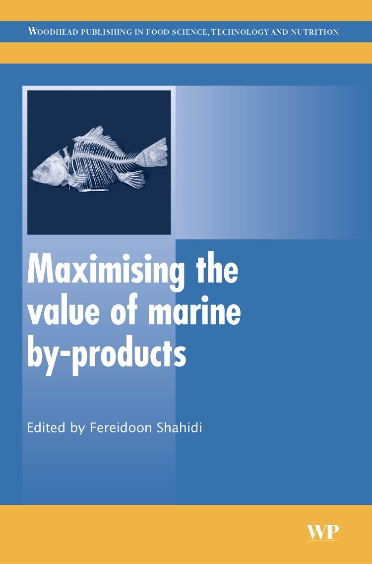 Maximizing the Value of Marine By-Products - Sustainable Food Science & Nutrition Guide | Woodhead Publishing | Perfect for Researchers & Food Industry Professionals