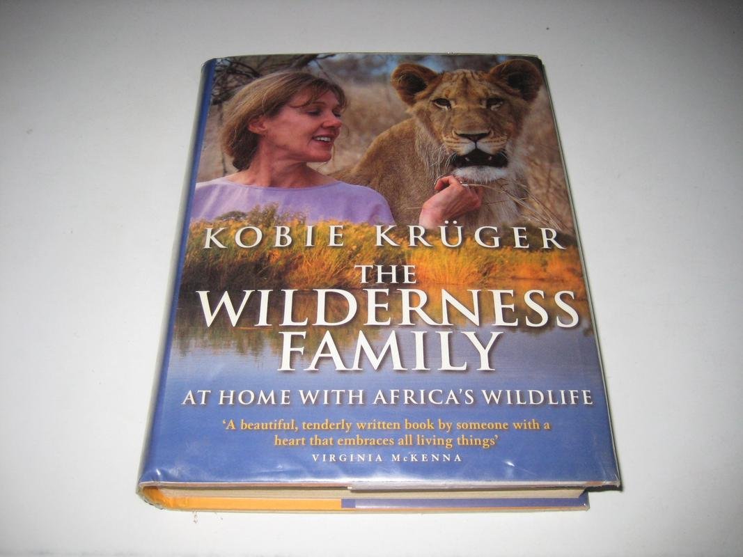 The Wilderness Family: Living with Africa's Wildlife - Experience Wildlife Adventures from Home | Perfect for Nature Lovers & Safari Enthusiasts