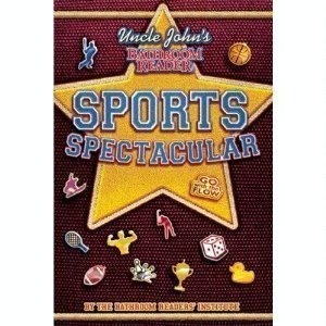 Uncle John's Bathroom Reader Sports Spectacular - Fun Sports Trivia Book for Adults - Perfect for Bathroom Reading & Sports Fans Gift