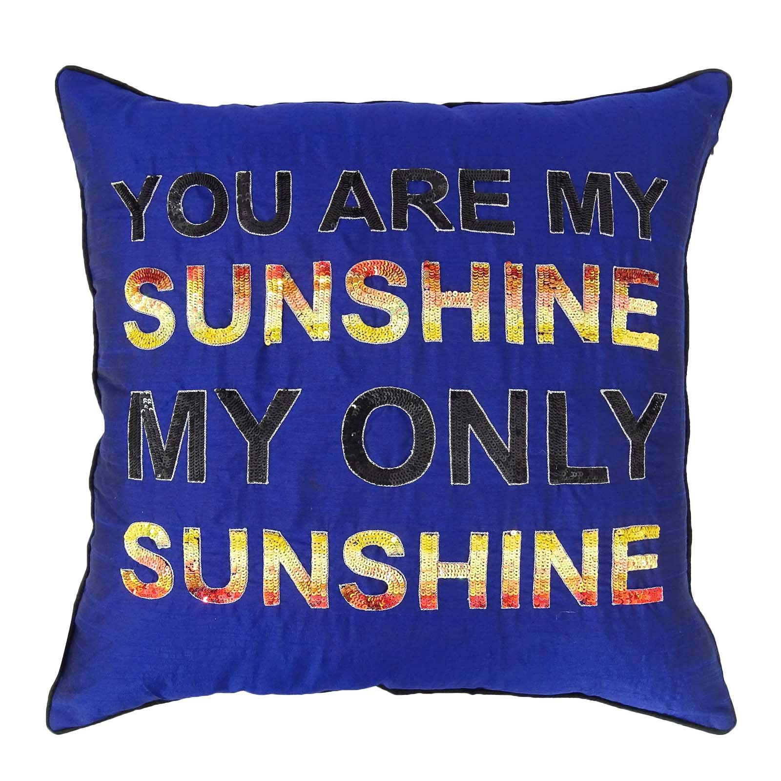 You Are My Sunshine Blue Dupion Throw Pillow Cover 24x24 Inches - Decorative Cushion Case for Sofa, Bed & Home Decor - Inspirational Quote Design