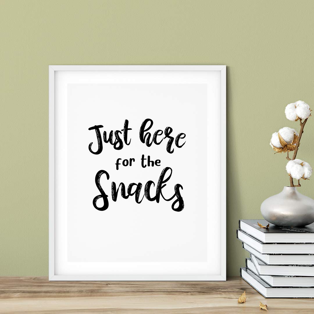 Just Here for The Snacks - 11x14 UNFRAMED Funny Kitchen Wall Art Print | Novelty Home Decor for Dining Room, Cafe & Office | Cute Foodie Gift Idea