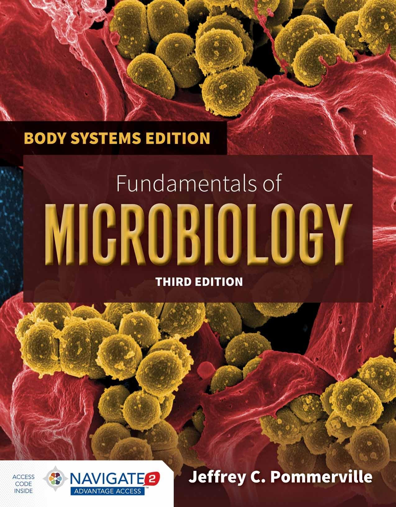 Fundamentals of Microbiology: Body Systems Edition - Comprehensive Textbook for Medical & Biological Sciences | Ideal for Students, Researchers & Healthcare Professionals