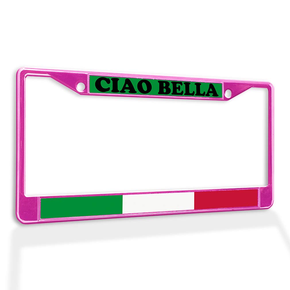 Premium Metal Insert License Plate Frame 'Ciao Bella' with Italian Flag - Weatherproof Car Accessories in Hot Pink (2 Holes, Solid Insert) - Perfect for Italian Car Enthusiasts & European Vehicle Styling