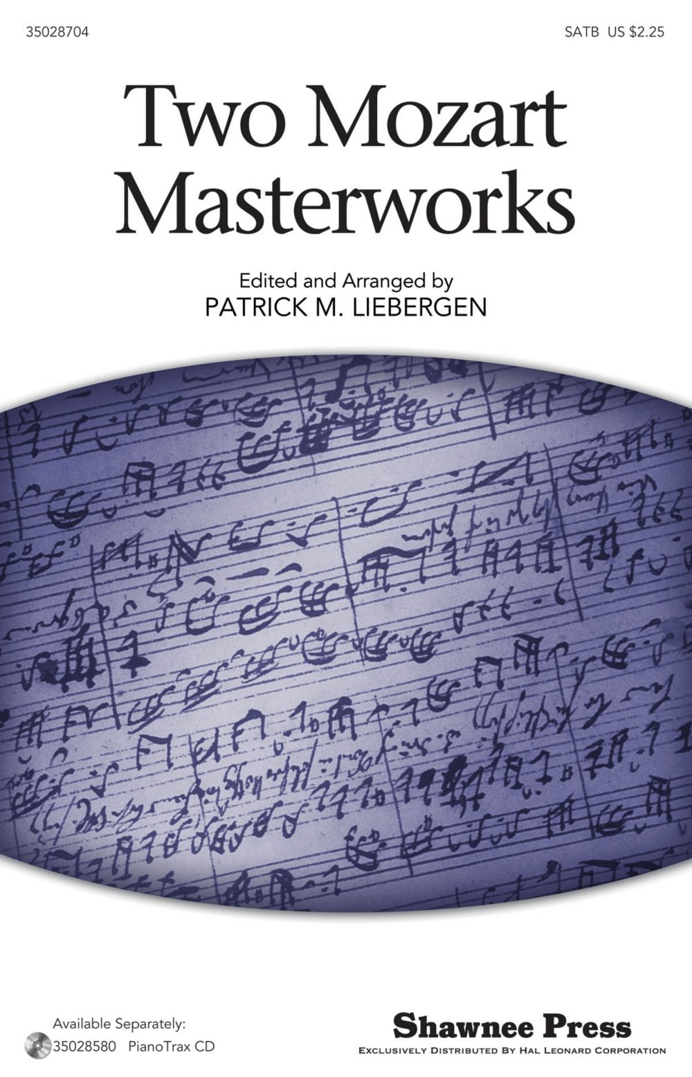 Shawnee Press Two Mozart Masterworks SATB Choral Sheet Music - Arranged by Patrick Liebergen for Choir Performances & Classical Music Enthusiasts
