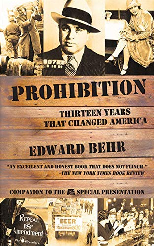 Prohibition: Thirteen Years That Changed America - History Book on the 1920s Alcohol Ban & Its Impact on Society - Perfect for History Buffs & Students