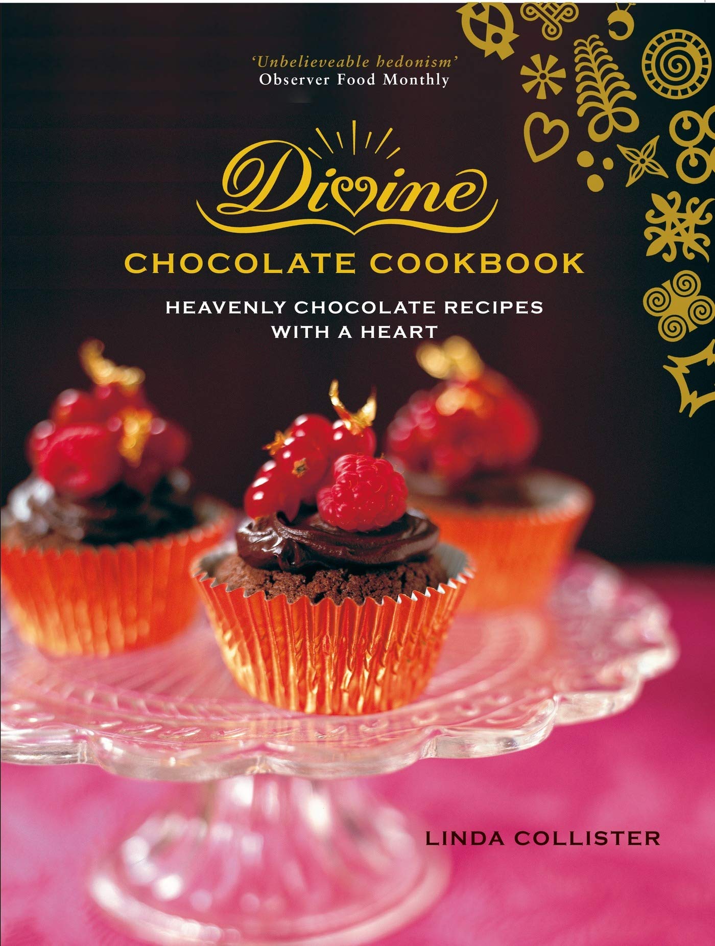 Heavenly Chocolate Recipes: Divine Homemade Desserts for Holidays, Gifts & Romantic Dinners