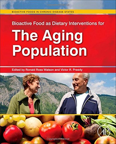 Bioactive Foods for Aging & Chronic Disease Prevention - Dietary Interventions & Health Benefits | Ideal for Senior Nutrition & Wellness Plans