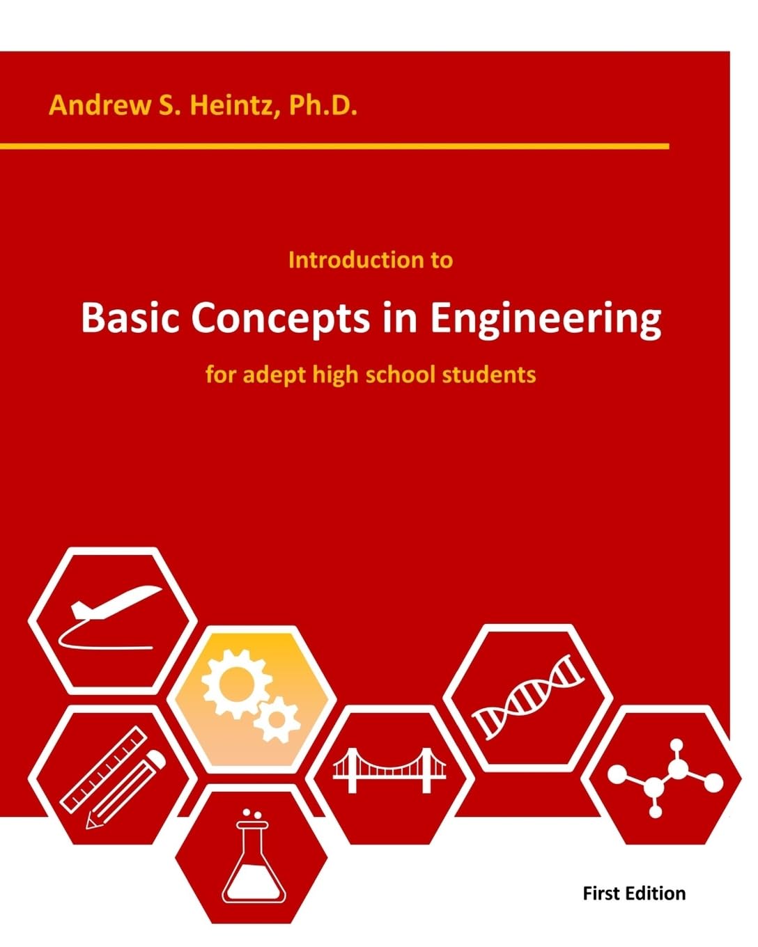 Engineering Basics for High School Students - Fundamental Concepts & Practical Applications for STEM Learning