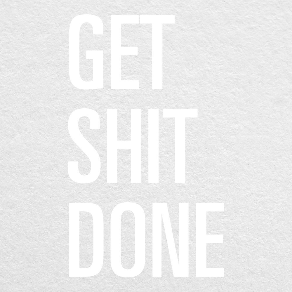 Get Sh*t Done Typography 02-5
